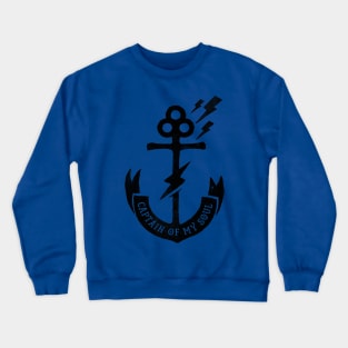 Captain of my soul Crewneck Sweatshirt